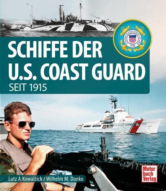 Schiffe der U.S. Coast Guard: seit 1915 Hobbies & Crafts