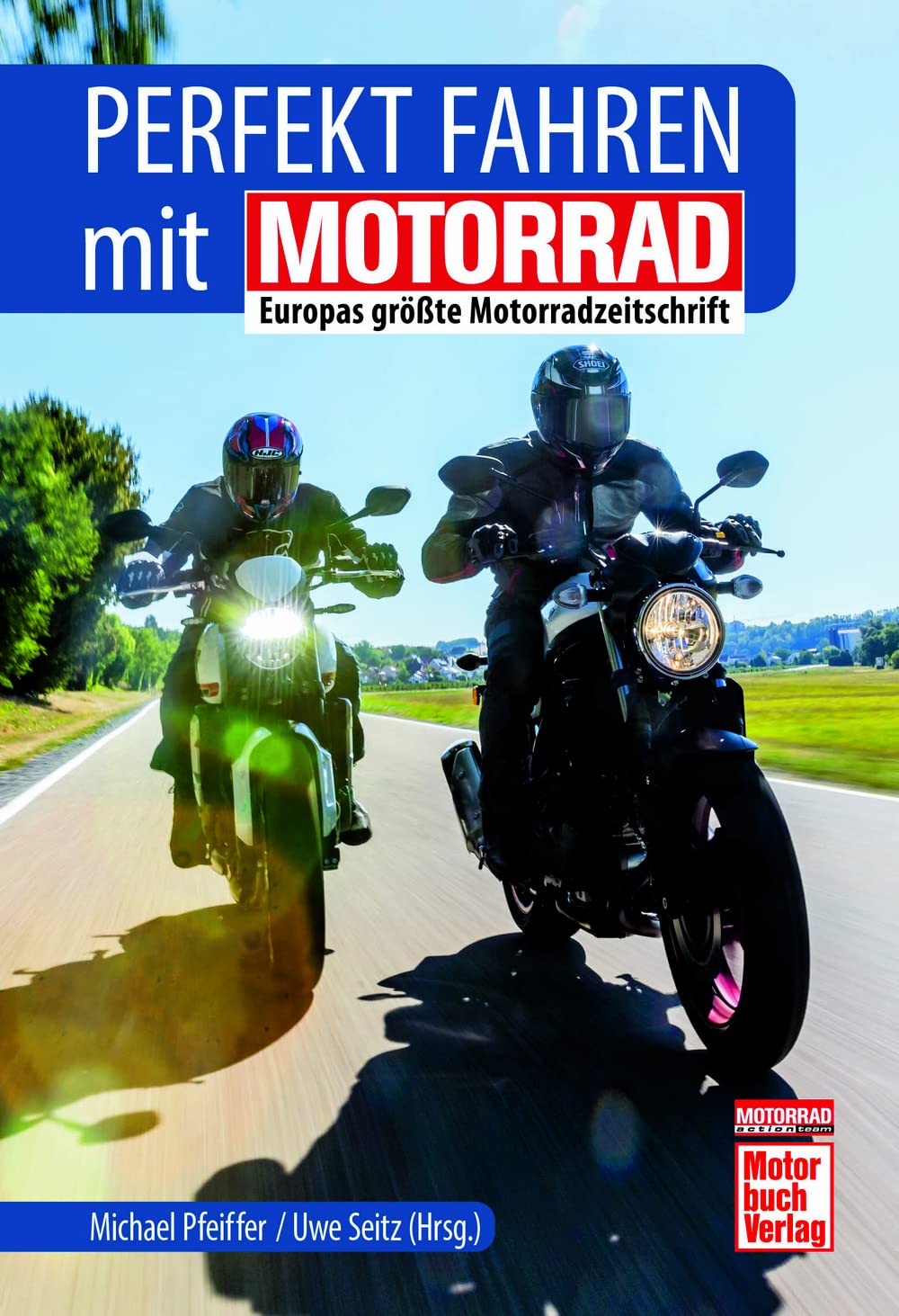 Perfekt fahren mit MOTORRAD Leisure & Fun