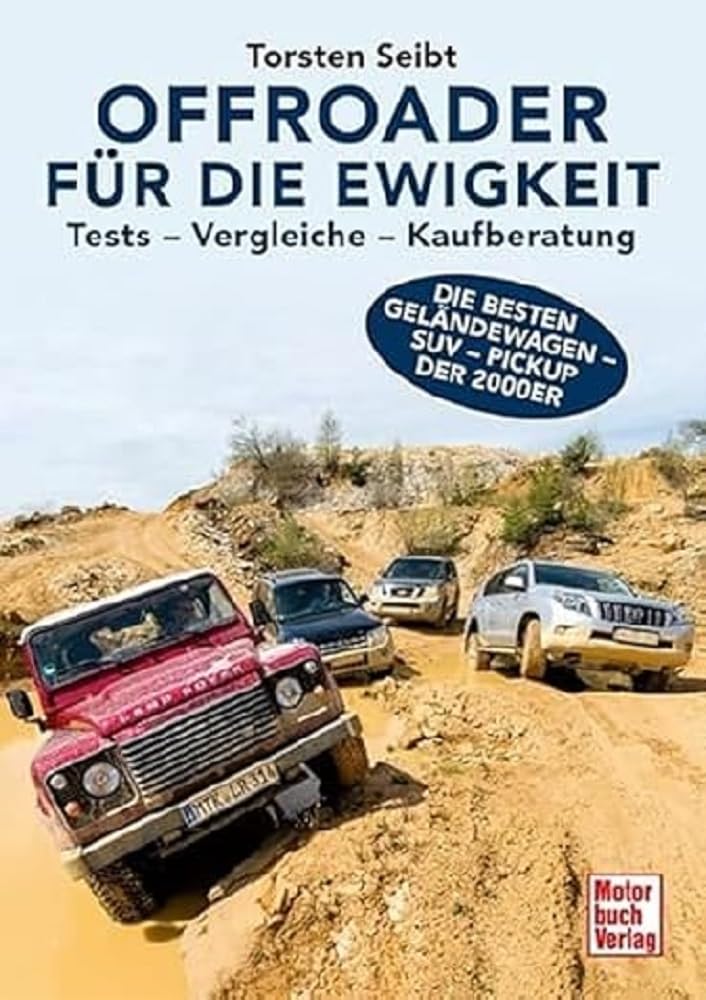 Offroader für die Ewigkeit: Tests - Vergleiche - Kaufberatung - Die besten Geländewagen - SUV - Pickup der 2000er Leisure, Home & Garden