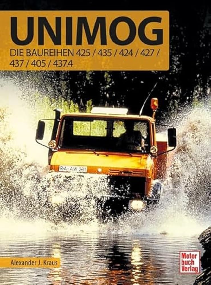 Unimog - Die Baureihen 425/435/424/427/437/405/437.4 Leisure, Home & Garden
