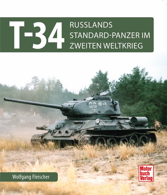T 34: Russlands Standard-Panzer im 2. Weltkrieg Leisure, Home & Garden