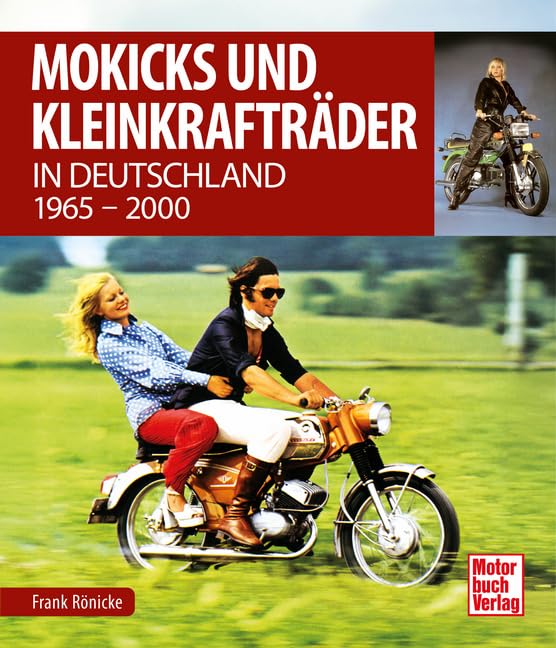 Mokicks und Kleinkrafträder in Deutschland: 1960 - 2000 Leisure, Home & Garden