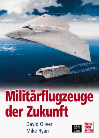 Militärflugzeuge der Zukunft. 1. Auflage. Books