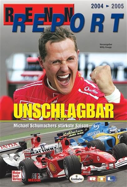 Rennreport 2004-2005: Unschlagbar - Michael Schumachers stärkste Saison Leisure & Fun