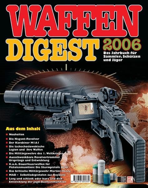 Waffen-Digest 2006: Das Jahrbuch für Sammler, Schützen und Jäger Leisure, Home & Garden
