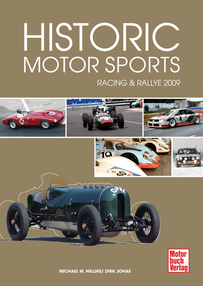 Historic Motorsports 2009: Racing & Rallye Leisure & Fun