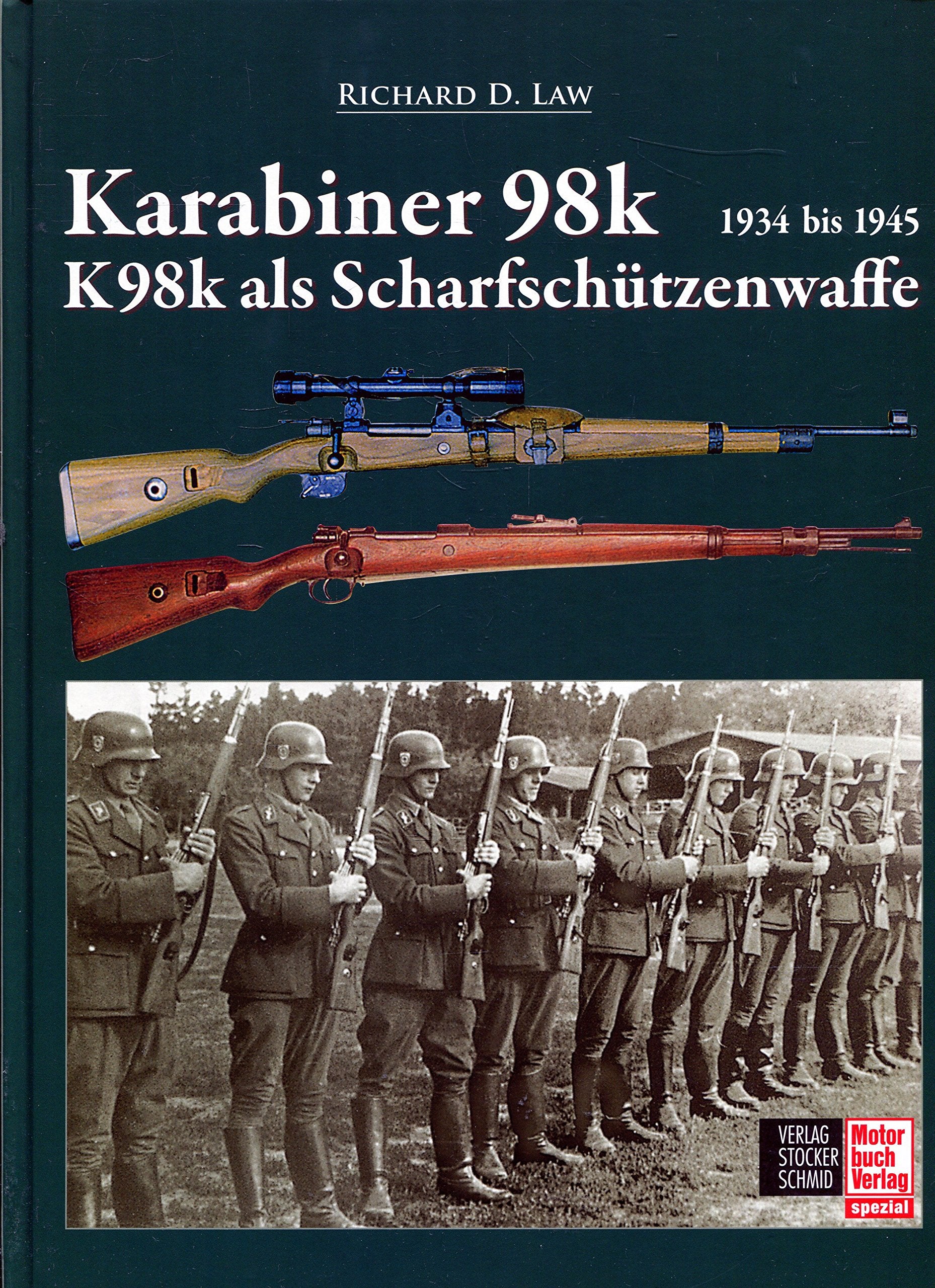 Karabiner 98k und K98k als Scharfschützenwaffe: K98k als Scharfschützenwaffe 1934 bis 1945 Business & Technology