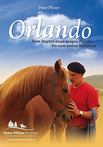 Orlando - Vom Starten eines jungen Pferdes bis zum ersten Aufsitzen Films