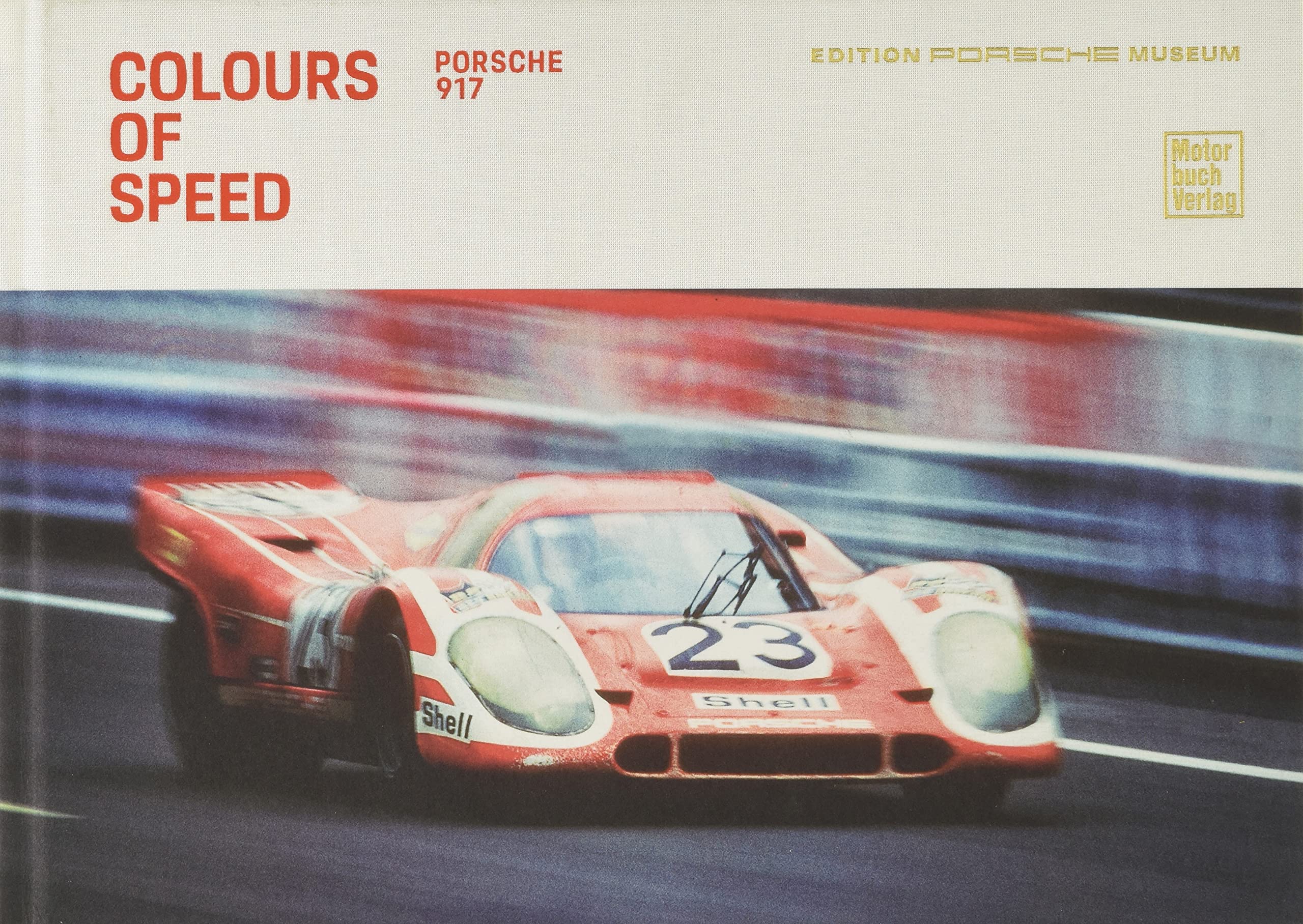 Colours of Speed. Porsche 917 Leisure, Home & Garden