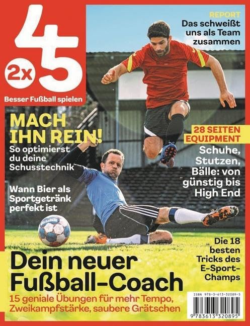2x45 - Besser Fußball spielen: Ausgabe 01/2022 Leisure & Fun