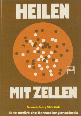 Mit den Zellen heilen - Silló-Seidl, Georg book