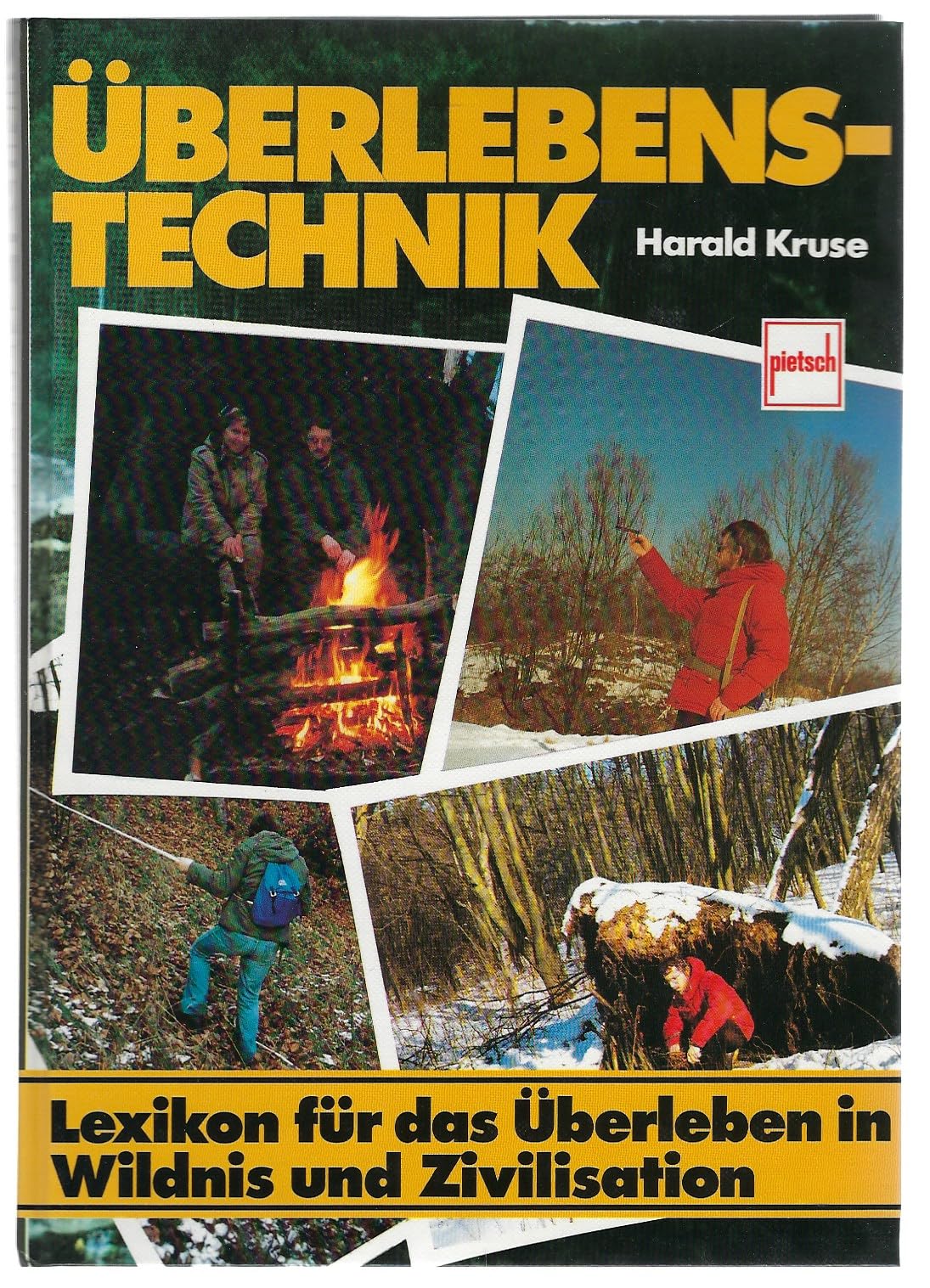 Überlebenstechnik: Lexikon für das Überleben in Wildnis und Zivilisation Learning & Reference