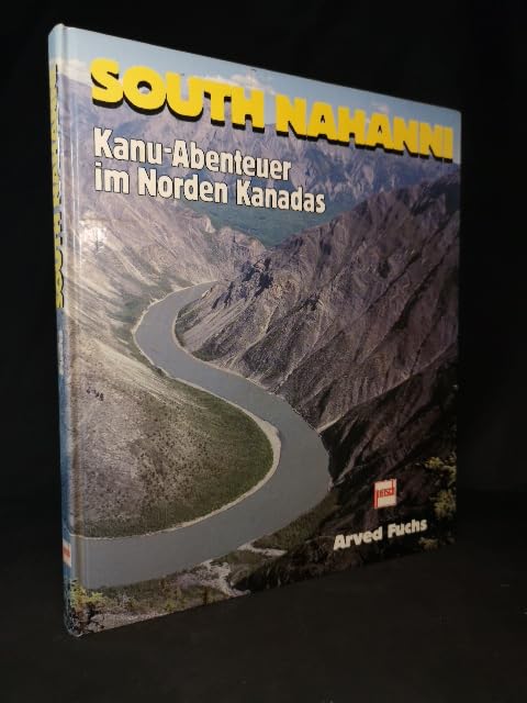 South Nahanni: Kanu-Abenteuer im Norden Kanadas Travelogues