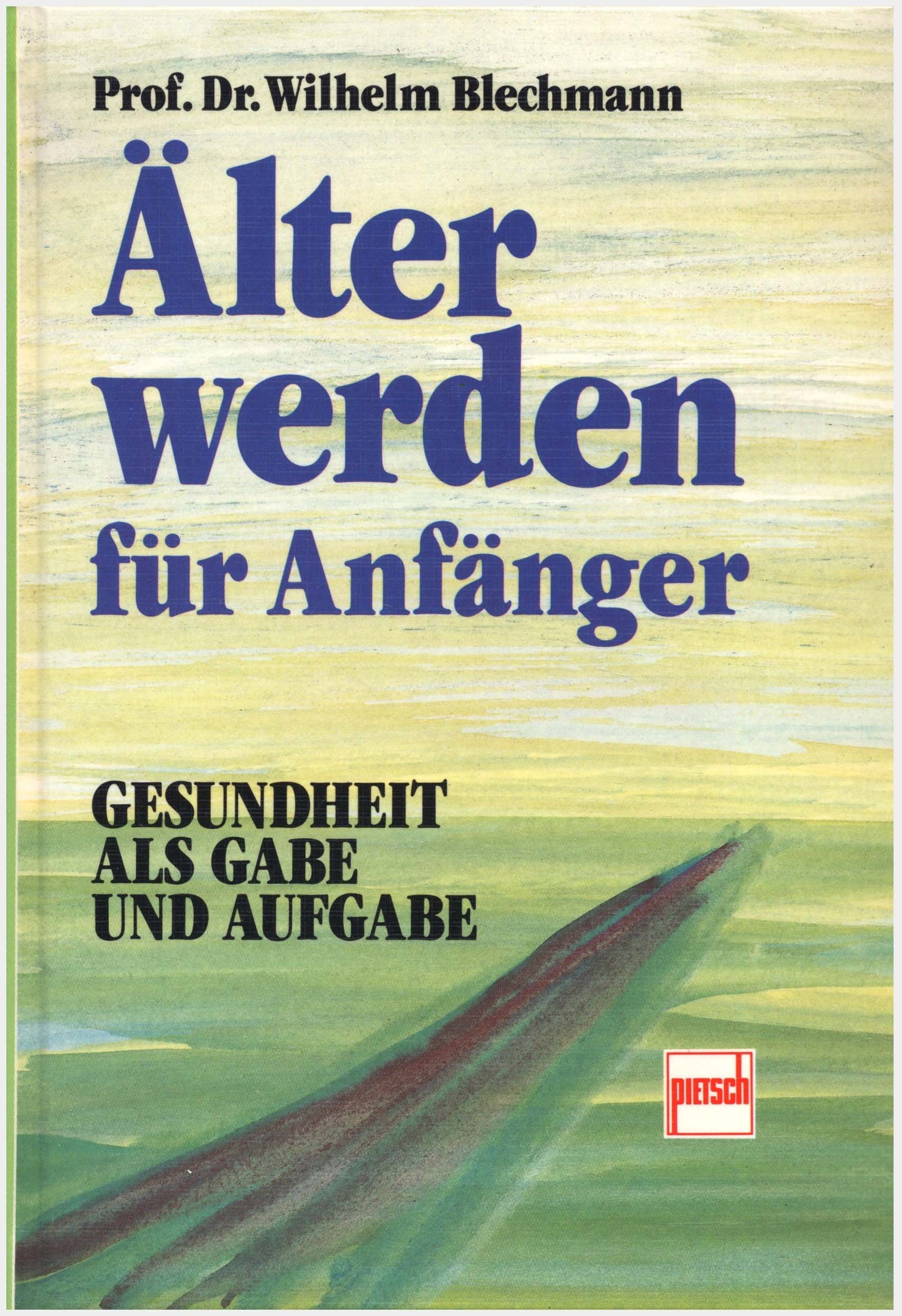 Älter werden für Anfänger: Gesundheit als Gabe und Aufgabe Lifestyle