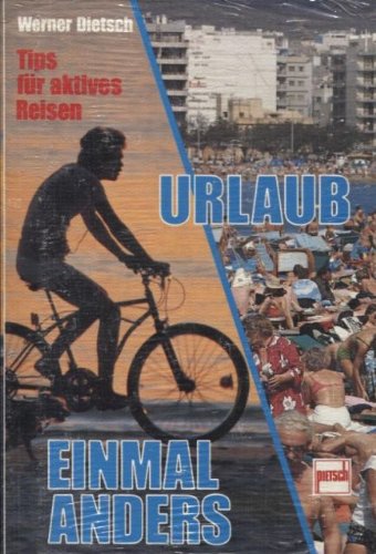 Urlaub einmal anders: Tips für aktives Reisen Books