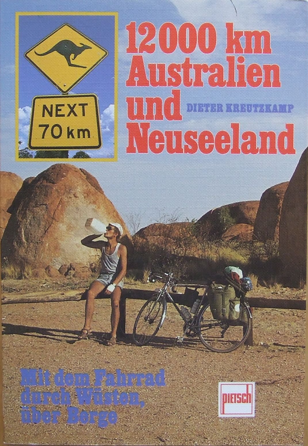 12000 km Australien und Neuseeland: Mit dem Fahrrad durch Wüsten, über Berge Memories