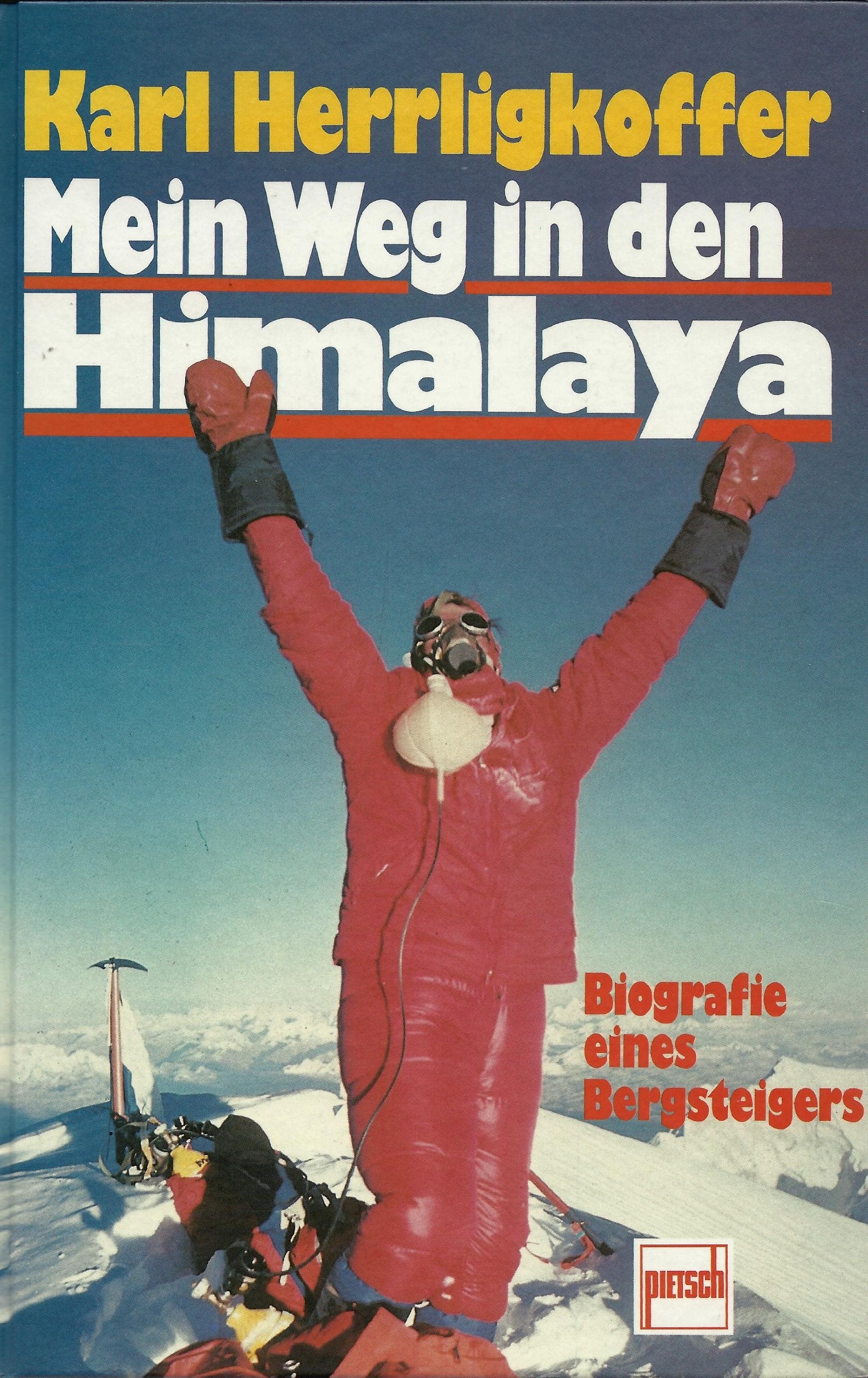 Mein Weg in den Himalaya: Biografie eines Bergsteigers Politics & Society