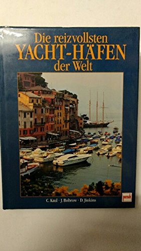 Die reizvollsten Yachthäfen der Welt Film, Art & Culture