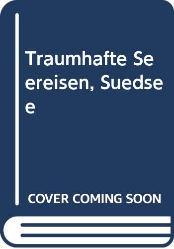 Traumhafte Seereisen - Südsee Books