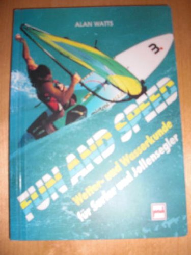 Fun and speed: Wetter- und Wasserkunde für Surfer und Jollensegler Geology & Geography