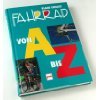 Fahrrad von A bis Z Reference Books