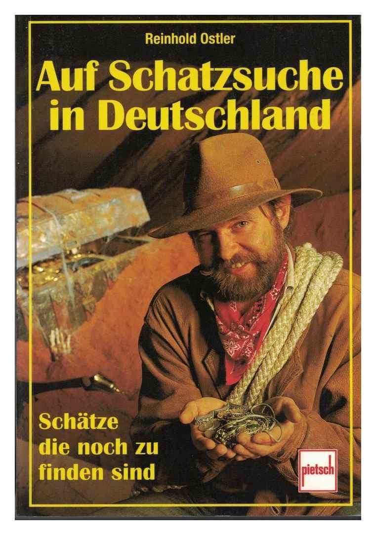 Auf Schatzsuche in Deutschland: Schätze die noch zu finden sind Self-help