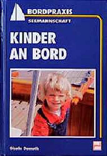 Kinder an Bord (Bordpraxis Nautik) Parents & Children