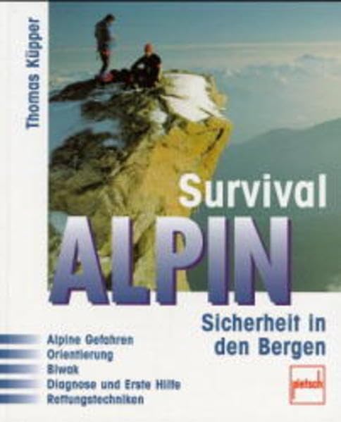 Survival alpin: Sicherheit in den Bergen Leisure & Fun