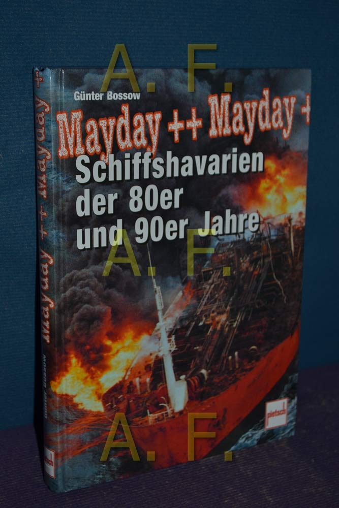 Mayday, Mayday: Schiffshavarien der 80er und 90er Jahre Business & Technology