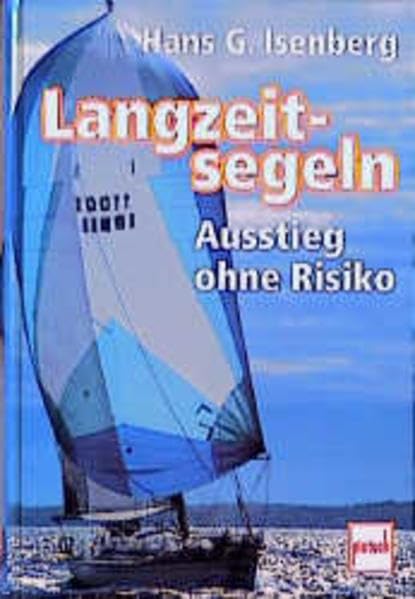 Langzeitsegeln: Ausstieg ohne Risiko Leisure & Fun