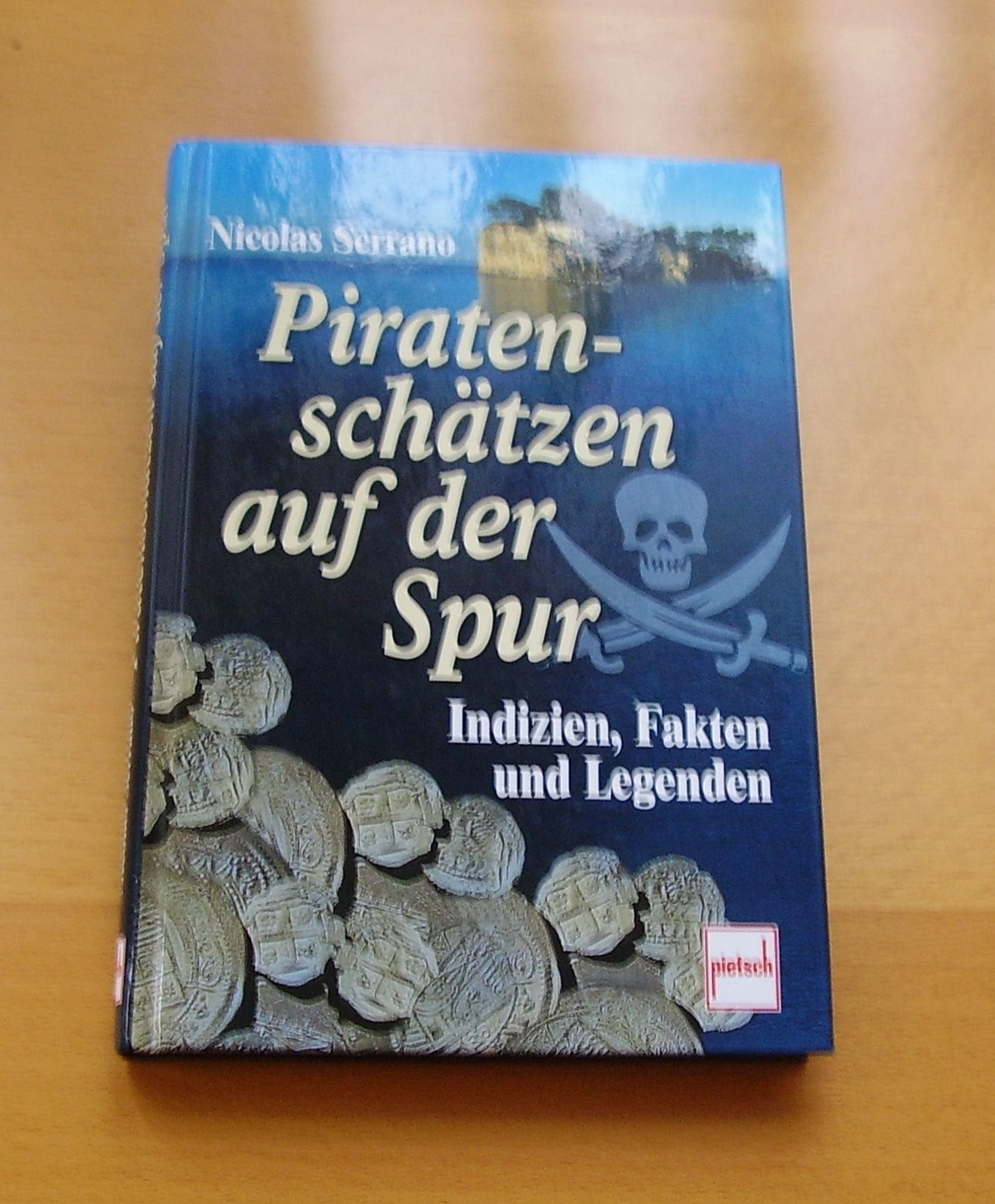 Piratenschätze auf der Spur: Indizien, Fakten und Legenden Law