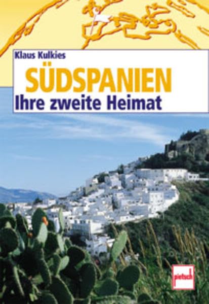 Südspanien. Ihre zweite Heimat book