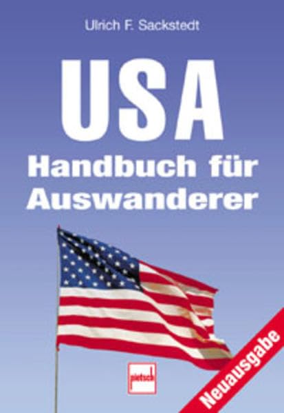 USA: Handbuch für Auswanderer Leisure, Home & Garden