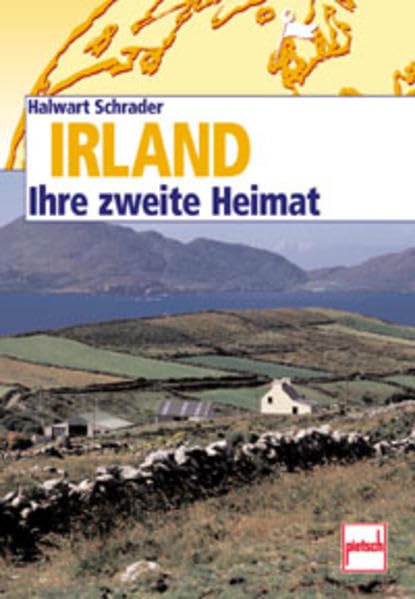 Irland. Ihre Zweite Heimat.: Ein Band aus der Reihe Ihre zweite Heimat Self-help