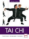 Tai Chi: Traditionen - Grundlagen - Techniken Lifestyle