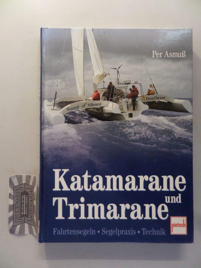 Katamarane und Trimarane. Fahrtensegeln - Segelpraxis - Technik. Leisure & Fun