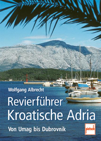 Revierführer Kroatische Adria. book