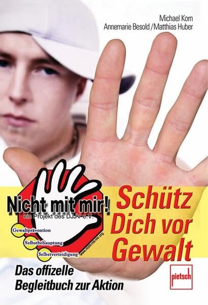 Schütz Dich vor Gewalt: Das offizielle Begleitbuch zur Aktion 'Nicht mit mir!' Lifestyle