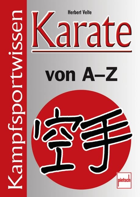 Karate von A - Z: Kampfsportwissen Learning & Reference