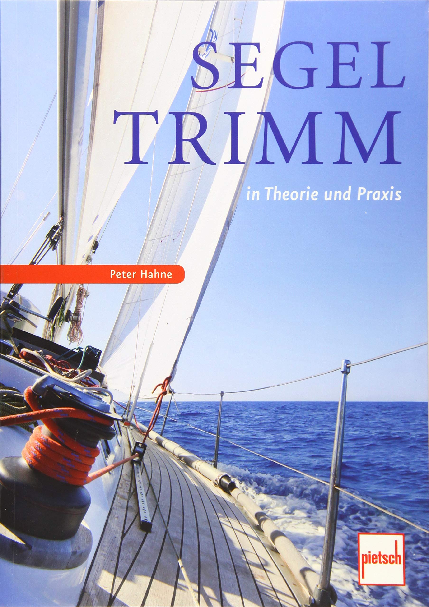 Segeltrimm in Theorie und Praxis Leisure, Home & Garden