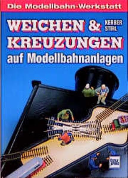 Weichen und Kreuzungen auf Modellbahnanlagen (Die Modellbahn-Werkstatt) Leisure, Home & Garden