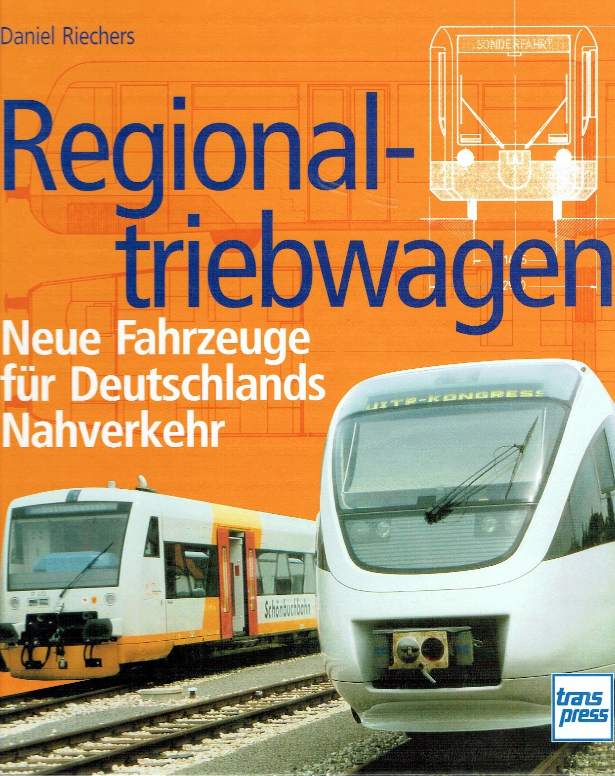 Regionaltriebwagen: Neue Fahrzeuge für Deutschlands Nahverkehr Business & Technology