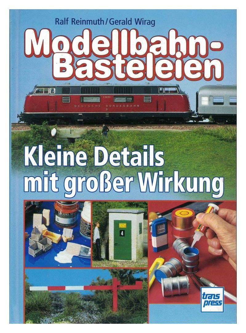 Modellbahn-Basteleien Band 1: Kleine Details mit großer Wirkung (Die Modellbahn-Werkstatt) Leisure, Home & Garden