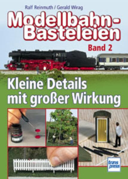 Modellbahn-Basteleien Band 2. Kleine Details mit großer Wirkung (Die Modellbahn Werkstatt: Modellbahn Basteleien) Leisure, Home & Garden