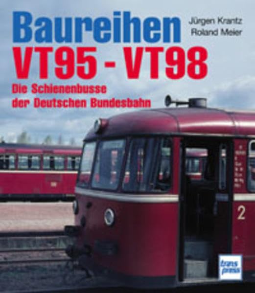 Baureihen VT 95 - VT 98. Die Schienenbusse der Deutschen Bundesbahn Leisure, Home & Garden