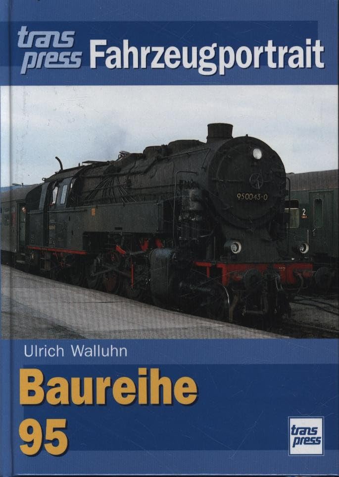Baureihe 95. transpress Fahrzeugportrait Business & Technology