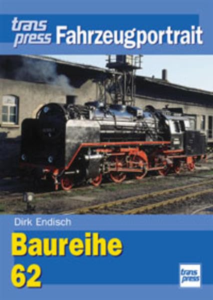 Baureihe 62. transpress Fahrzeugportrait Business & Technology