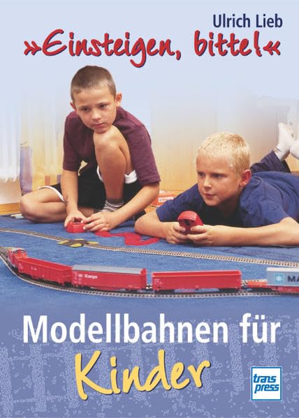 'Einsteigen, bitte!'. Modellbahnen für Kinder. Leisure, Home & Garden