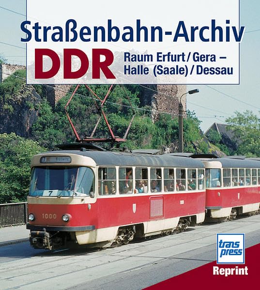 Straßenbahn-Archiv DDR: Raum Erfurt / Gera - Halle (Saale) / Dessau Leisure, Home & Garden