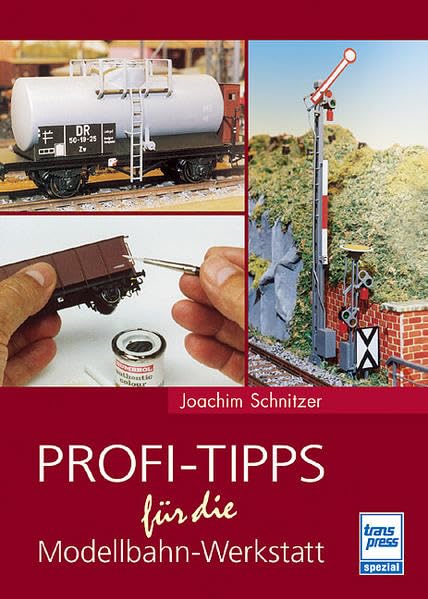 Profi-Tipps für die Modellbahnwerkstatt Leisure, Home & Garden